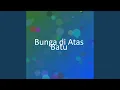 Lagu Bunga di Atas Batu