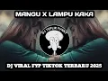 Download Lagu DJ MANGU X LAMPU KAKA X WUT WUT WUT VIRAL FYP TIKTOK TERBARU 2025