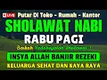 Lagu SHOLAWAT JIBRIL PENARIK REZEKI TERDAHSYAT, Sholawat Terbaru, SHOLAWAT JIBRIL MERDU, Sholawat Nabi
