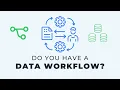 What does Data Workflow even mean 3 examples