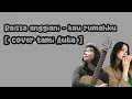 Download Lagu raissah anggiani - kau rumahku [ cover tami Aulia]