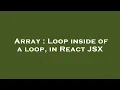 Array Loop inside of a loop in React JSX