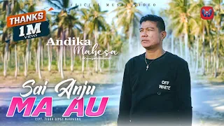 andika mahesa kangen band sai anju ma au official musik video lagu batak terbaru 2022