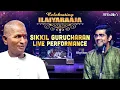 Lagu Sikkil Gurucharan Live Performance | Celebrating Ilaiyaraaja | Maestro Ilaiyaraaja Show | Mercuri
