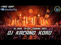 Download Lagu DJ KACANG KORO VIRAL TIKTOK TERBARU 2022 !! JUNGLE DUTCH FULL BASS BETON