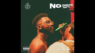 nazerene no dread no tatt ep audio 