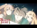 Download Lagu The Rising of the Shield Hero Season 3 Opening | \