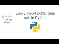 Easily import public data sets in Python