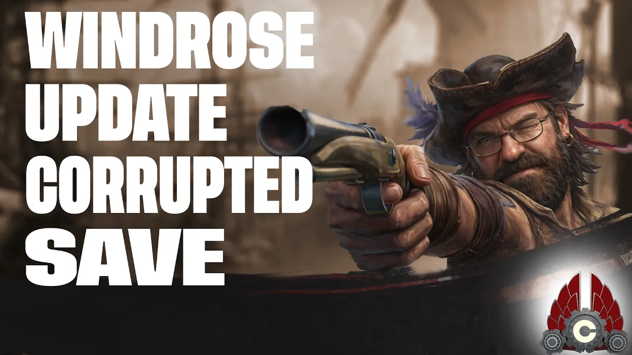 Windrose Update | Corrupted Save Windrose Update | Corrupted Save