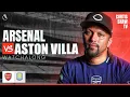 Lagu Arsenal V Aston Villa Live Watchalong (Curtis Shaw TV)