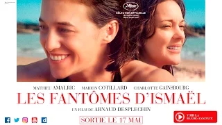 Bande-annonce - LES FANTÔMES D'ISMAËL d'Arnaud Desplechin