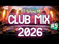Lagu Music Mix 2026 #5 Party Club Dance 2026 | Best Remixes Of Popular Songs 2026 MEGAMIX (DJ Silviu M)