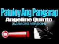 PATULOY ANG PANGARAP - Angeline Quinto (KARAOKE VERSION)