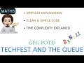 Techfest and the Queue Simplest Explanation GFG POTD