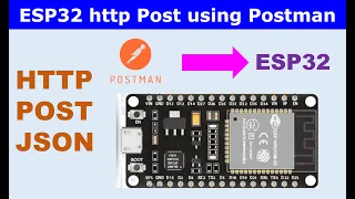 ESP32 HTTP POST Request with JSON Postman Testing Tutorial ESP32 HTTP POST JSON