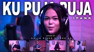 ku puja puja dj kalia siska feat ska 86 dj kentrung uye tone music video 