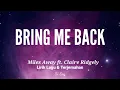 Download Lagu Miles Away ft. Claire Ridgely - Bring Me Back  (Lirik \u0026 Terjemahan)