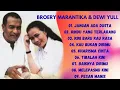 Download Lagu BROERY MARANTIKA \u0026 DEWI YULL || JANGAN ADA DUSTA ||KUMPULAN LAGU DUET TERBAIK 