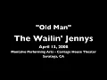 The Wailin' Jennys - "Old Man"