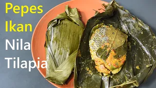 Pepes ikan nila - tilapia kemangi yang enak dan menyehatkan