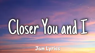 Download Closer You and I - RENE ✓Lyrics✓ MP3