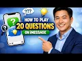 How to PLAY 20 QUESTIONS on IMESSAGE Step by Step 2026