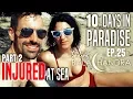 Download Lagu 10 Days in Paradise, Part 2: INJURED at Sea | Sailing Balachandra E025