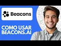 Como Usar Beacons ai 2026 Tutorial De Beacons en Espanol
