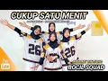 Lagu CUKUP SATU MENIT | DANCE KREASI - TIKTOK VIRAL | BOCIL SQUAD | MOMMY BINTANG