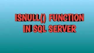 Null Function in SQL ISNULL COALESCE IFNULL NVL