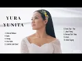 Download Lagu Yura Yunita I Kumpulan Lagu Terpopuler Yura Yunita