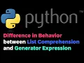 Python Difference in Behavior between List Comprehension and Generator Expression