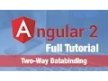 Angular 2 Tutorial 2016 - Two Way Databinding