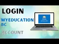 How to Login to MyEducation BC Account