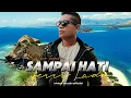 Download Lagu ||••SAMPAI HATI•||FERRY LADO||•Lagu Slow terbaru