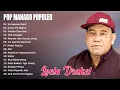 Download Lagu POP MANADO POPULER || LOELA DRAKEL FULL ALBUM LAGU MANADO TERPOPULER TERBAIK SEPANJANG MASA