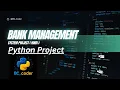 Bank Management System in Python Hindi Full Project for Beginners with Explanation CoderNileshSomkule