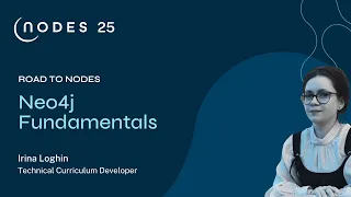Road to NODES | Neo4j Fundamentals