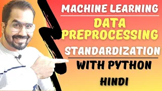 Data Preprocessing Techniques Standardization Explained with Python in Hindi l Machine Learning