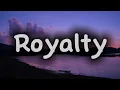 Download Lagu Royalty  - Egzod \u0026 Maestro Chives  (ft. Neoni) (Lyrics)