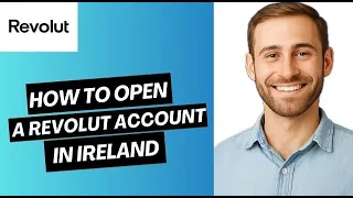 How to open a Revolut account in Ireland