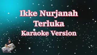 Download Ikke Nurjanah- Terluka (Karaoke Lirik Tanpa Vocal) MP3