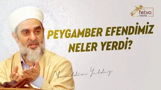 292) Peygamber Efendimiz Neler Yerdi?
