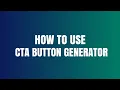 How To Use CTA Button Generator Tool