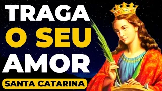 Oração de SANTA CATARINA | AMOR VERDADEIRO