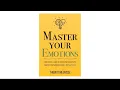 Download Lagu Master Your Emotions by Thibaut Meurisse | Full Audiobook