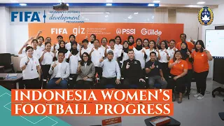 Indonesia's Women's Football Development Journey | FIFA Women's Development Programme