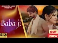 Download Lagu Baba Ji (4K Video) Akash Rana | Shristhi Roy | Azad Singh Khandakheri | New Haryanvi  Song 2025
