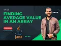 How to Find the Average Value in an Array Java basic to advance
