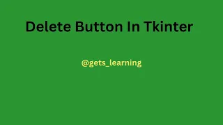 Delete Button In Tkinter